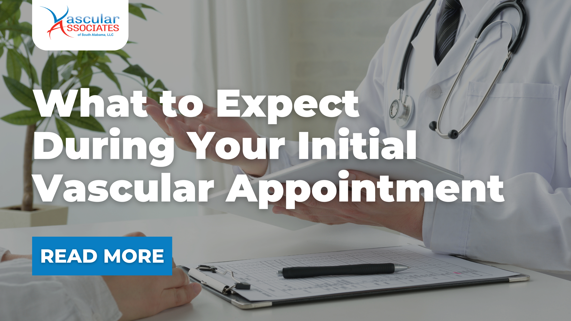 Vascular Blog - What to Expect During Your Initial Vascular Appointment.png